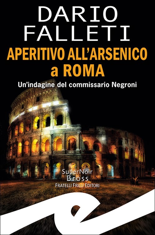 Aperitivo all'arsenico a Roma