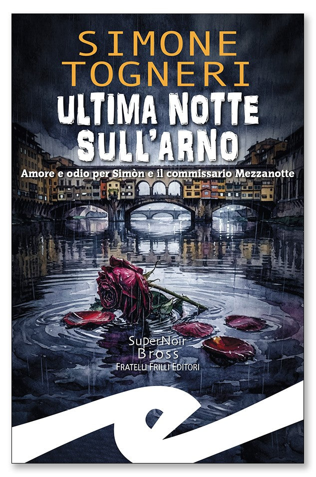Ultima notte sull'Arno