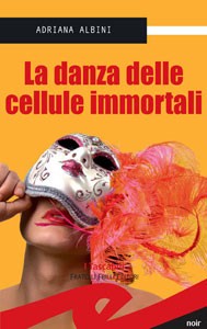La danza delle cellule immortali