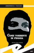 Come torrenti in pioggia