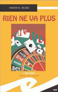 Rien ne va plus