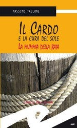 Il Cardo e la cura del sole