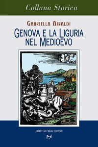 Genova e la Liguria nel Medioevo