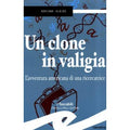 Un clone in valigia