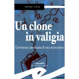 Un clone in valigia