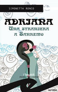 Adriana. una straniera a Sanremo