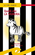 Quelli che la signora