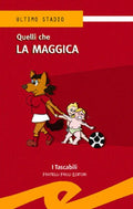 Quelli che la maggica