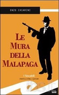 Le mura della Malapaga