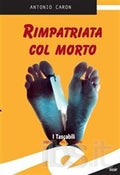 Rimpatriata col morto