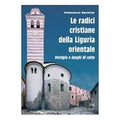 Le radici cristiane della liguria