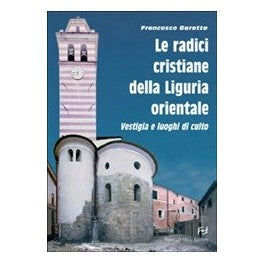 Le radici cristiane della liguria
