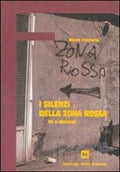 I silenzi della zona rossa