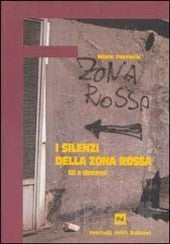 I silenzi della zona rossa