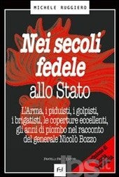 Nei secoli fedele allo stato