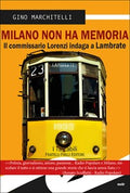 Milano non ha memoria (Bross.)