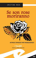 Se son rose moriranno (Tasc.)