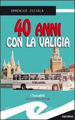 40 anni con la valigia