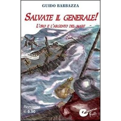 Salvate il Generale!