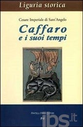 Caffaro e i suoi tempi