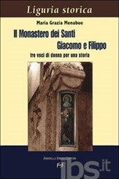 Il Monastero dei Santi Giacomo e Filippo