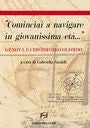 Cominciai a navigare in giovanissima età