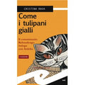 Come i tulipani gialli (Tasc.)