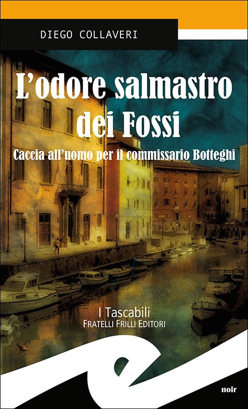 L'odore salmastro dei Fossi