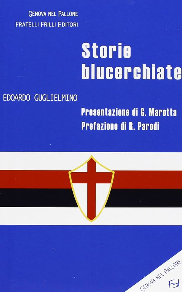Storie blucerchiate (Genova nel Pallone)