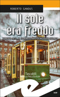Il sole era freddo