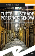 Tutte le strade portano a Genova