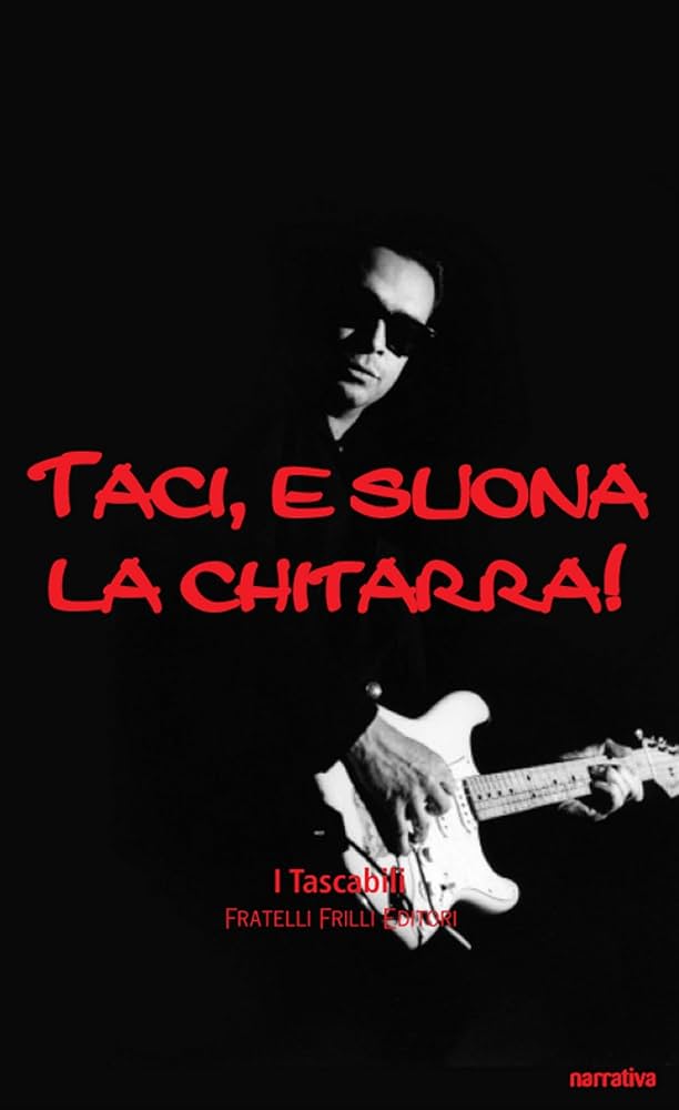 Taci, e suona la chitarra!