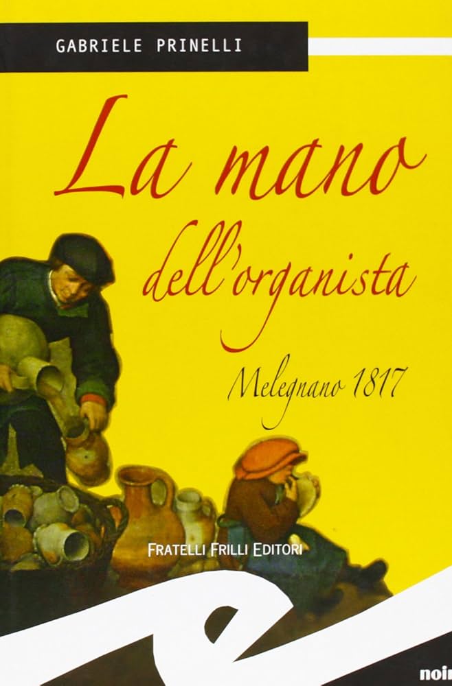 La mano dell'organista (Melegnano 1817)