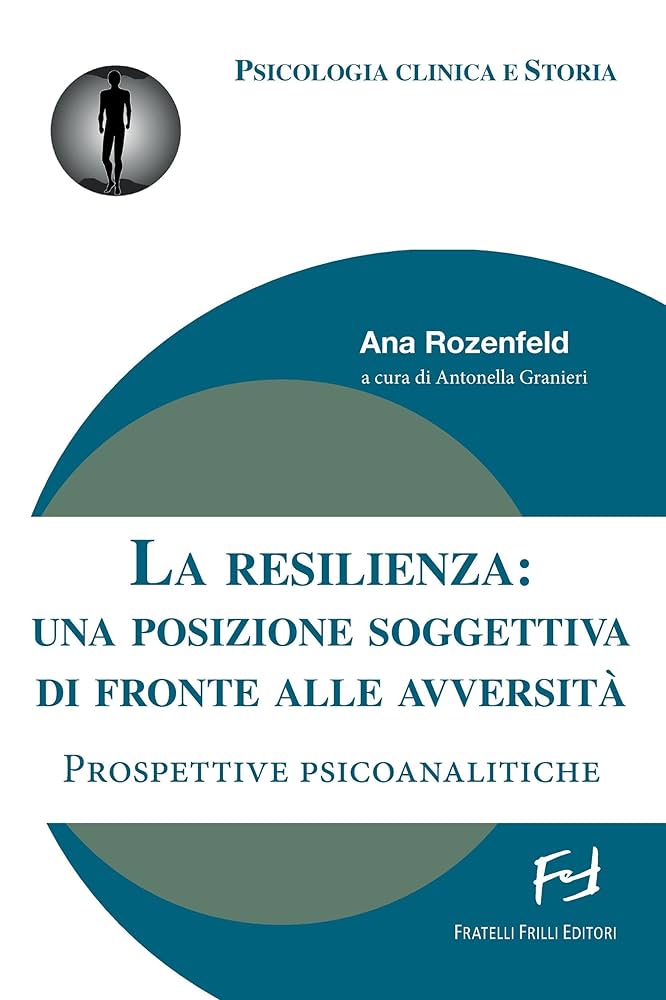 La resilienza: una posizione soggettiva