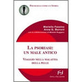 La psoriasi: un male antico