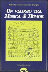 Un viaggio tra musica e humor