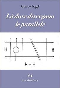 Là dove divergono le parallele