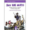 Sei un mito