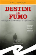Destini in fumo
