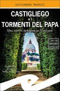 Castigliego e i tormenti del Papa