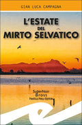 L'estate del mirto selvatico