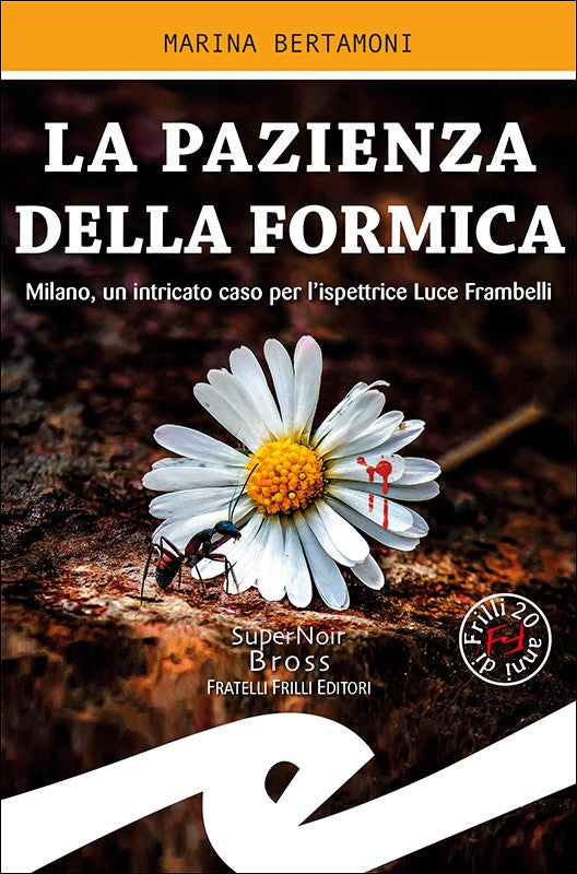 La pazienza della formica – Fratelli Frilli editori