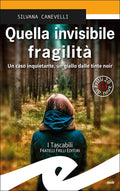 Quella invisibile fragilità