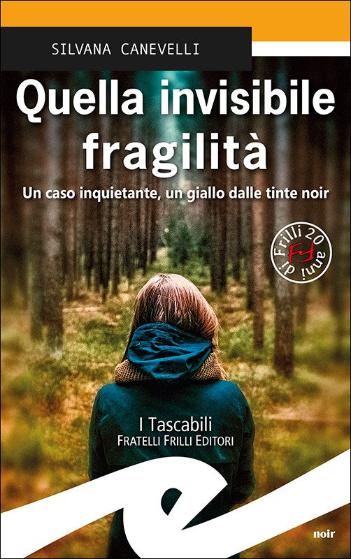Quella invisibile fragilità