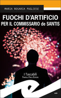 Fuochi d'artificio per il Commissario de