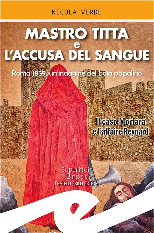 Mastro Titta e l'accusa del sangue