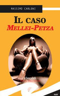 Il caso Mellei-Petza