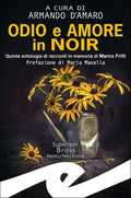 Odio e Amore in Noir