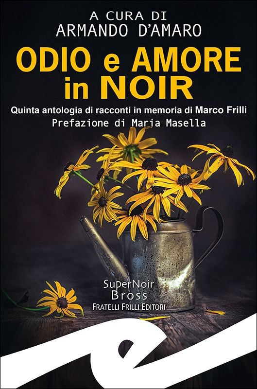Odio e Amore in Noir
