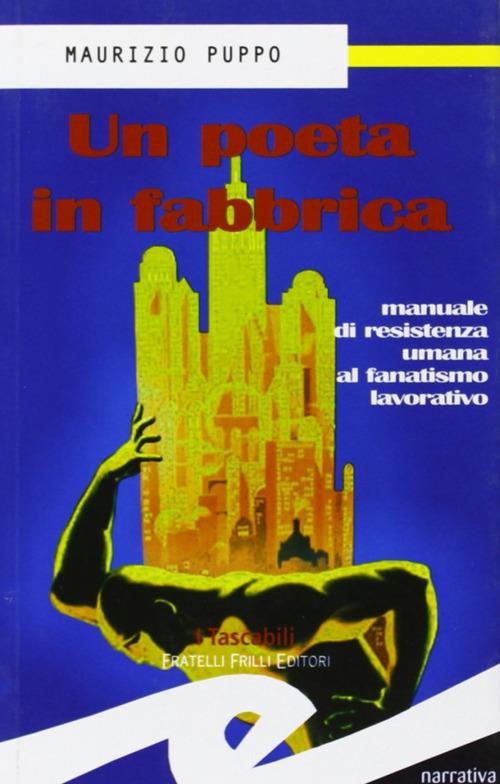 Un poeta in fabbrica